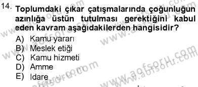Adalet Meslek Etiği Dersi 2012 - 2013 Yılı (Vize) Ara Sınav Soruları 14. Soru