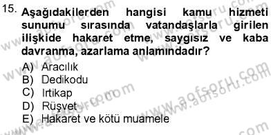 Adalet Meslek Etiği Dersi 2012 - 2013 Yılı (Vize) Ara Sınav Soruları 15. Soru