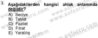 Adalet Meslek Etiği Dersi 2012 - 2013 Yılı (Vize) Ara Sınav Soruları 3. Soru