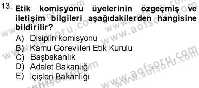 Adalet Meslek Etiği Dersi 2012 - 2013 Yılı (Final) Dönem Sonu Sınav Soruları 13. Soru