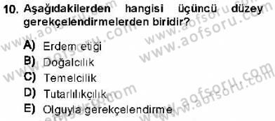 Adalet Meslek Etiği Dersi 2013 - 2014 Yılı (Vize) Ara Sınav Soruları 10. Soru