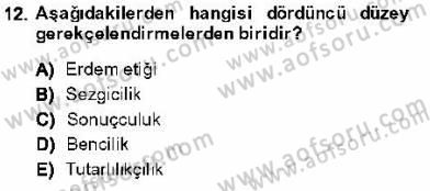 Adalet Meslek Etiği Dersi 2013 - 2014 Yılı (Vize) Ara Sınav Soruları 12. Soru