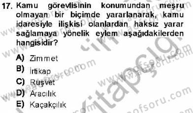 Adalet Meslek Etiği Dersi 2013 - 2014 Yılı (Vize) Ara Sınav Soruları 17. Soru