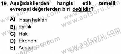 Adalet Meslek Etiği Dersi 2013 - 2014 Yılı (Vize) Ara Sınav Soruları 19. Soru