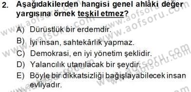 Adalet Meslek Etiği Dersi 2014 - 2015 Yılı (Final) Dönem Sonu Sınav Soruları 2. Soru