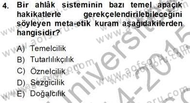 Adalet Meslek Etiği Dersi 2014 - 2015 Yılı (Final) Dönem Sonu Sınav Soruları 4. Soru