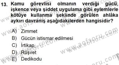 Adalet Meslek Etiği Dersi 2015 - 2016 Yılı (Vize) Ara Sınavı 13. Soru