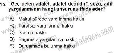 Adalet Meslek Etiği Dersi 2016 - 2017 Yılı (Vize) Ara Sınav Soruları 15. Soru