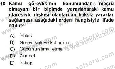 Adalet Meslek Etiği Dersi 2016 - 2017 Yılı (Vize) Ara Sınav Soruları 16. Soru