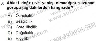 Adalet Meslek Etiği Dersi 2016 - 2017 Yılı (Vize) Ara Sınav Soruları 3. Soru