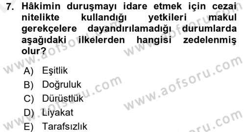 Adalet Meslek Etiği Dersi 2017 - 2018 Yılı 3 Ders Sınavı 7. Soru