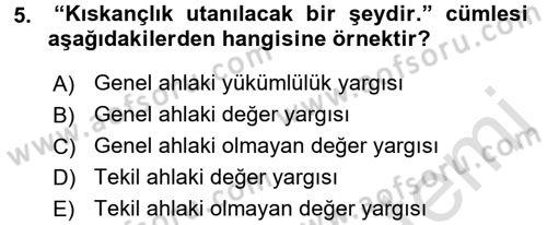 Adalet Meslek Etiği Dersi 2017 - 2018 Yılı (Vize) Ara Sınav Soruları 5. Soru
