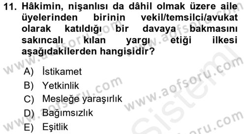 Adalet Meslek Etiği Dersi 2017 - 2018 Yılı (Final) Dönem Sonu Sınav Soruları 11. Soru
