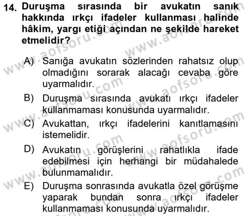 Adalet Meslek Etiği Dersi 2017 - 2018 Yılı (Final) Dönem Sonu Sınav Soruları 14. Soru