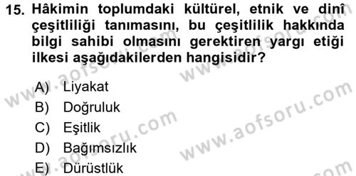 Adalet Meslek Etiği Dersi 2017 - 2018 Yılı (Final) Dönem Sonu Sınav Soruları 15. Soru