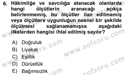 Adalet Meslek Etiği Dersi 2017 - 2018 Yılı (Final) Dönem Sonu Sınav Soruları 6. Soru
