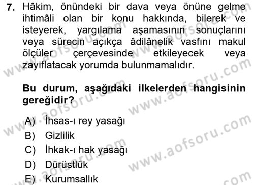 Adalet Meslek Etiği Dersi 2017 - 2018 Yılı (Final) Dönem Sonu Sınav Soruları 7. Soru