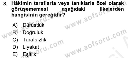 Adalet Meslek Etiği Dersi 2017 - 2018 Yılı (Final) Dönem Sonu Sınav Soruları 8. Soru