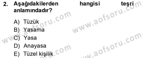 Hukuk Dili Ve Adli Yazışmalar Dersi 2013 - 2014 Yılı (Final) Dönem Sonu Sınav Soruları 2. Soru