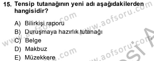 Hukuk Dili Ve Adli Yazışmalar Dersi 2014 - 2015 Yılı (Vize) Ara Sınav Soruları 15. Soru