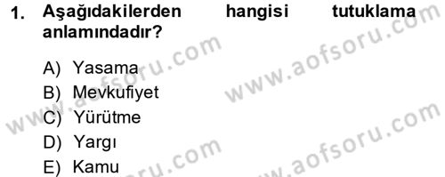 Hukuk Dili Ve Adli Yazışmalar Dersi 2014 - 2015 Yılı (Final) Dönem Sonu Sınav Soruları 1. Soru
