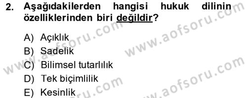 Hukuk Dili Ve Adli Yazışmalar Dersi 2014 - 2015 Yılı (Final) Dönem Sonu Sınav Soruları 2. Soru
