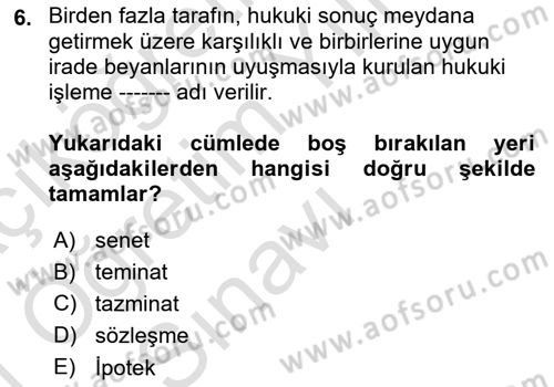 Hukuk Dili Ve Adli Yazışmalar Dersi 2020 - 2021 Yılı Yaz Okulu Sınavı 6. Soru