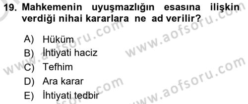 Hukuk Dili Ve Adli Yazışmalar Dersi 2021 - 2022 Yılı Yaz Okulu Sınavı 19. Soru