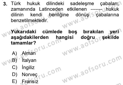 Hukuk Dili Ve Adli Yazışmalar Dersi 2023 - 2024 Yılı (Vize) Ara Sınavı 3. Soru