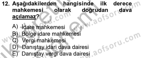 İdari Yargı Dersi 2012 - 2013 Yılı (Vize) Ara Sınav Soruları 12. Soru