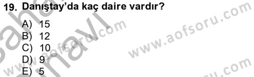 İdari Yargı Dersi 2012 - 2013 Yılı (Vize) Ara Sınav Soruları 19. Soru