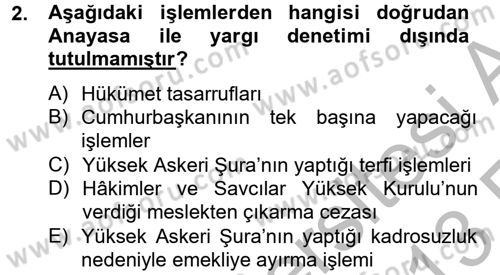 İdari Yargı Dersi 2012 - 2013 Yılı (Vize) Ara Sınav Soruları 2. Soru