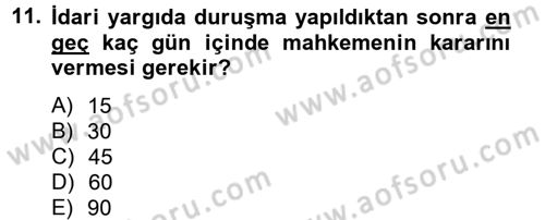 İdari Yargı Dersi 2012 - 2013 Yılı (Final) Dönem Sonu Sınav Soruları 11. Soru