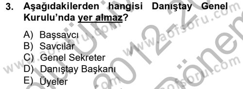 İdari Yargı Dersi 2012 - 2013 Yılı (Final) Dönem Sonu Sınav Soruları 3. Soru