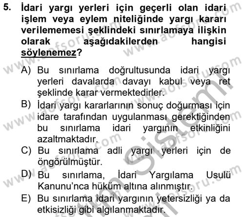 İdari Yargı Dersi 2012 - 2013 Yılı (Final) Dönem Sonu Sınav Soruları 5. Soru