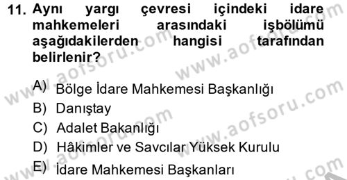 İdari Yargı Dersi 2013 - 2014 Yılı (Vize) Ara Sınav Soruları 11. Soru