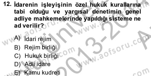 İdari Yargı Dersi 2013 - 2014 Yılı (Vize) Ara Sınav Soruları 12. Soru