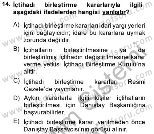 İdari Yargı Dersi 2013 - 2014 Yılı (Vize) Ara Sınav Soruları 14. Soru