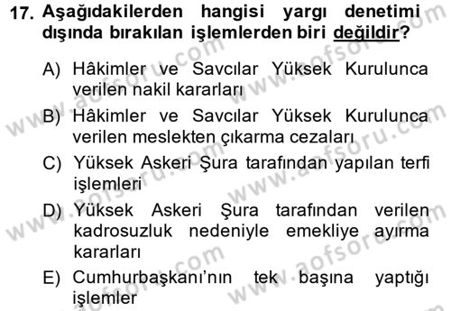 İdari Yargı Dersi 2013 - 2014 Yılı (Vize) Ara Sınav Soruları 17. Soru