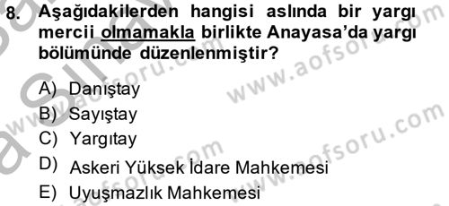 İdari Yargı Dersi 2013 - 2014 Yılı (Vize) Ara Sınav Soruları 8. Soru