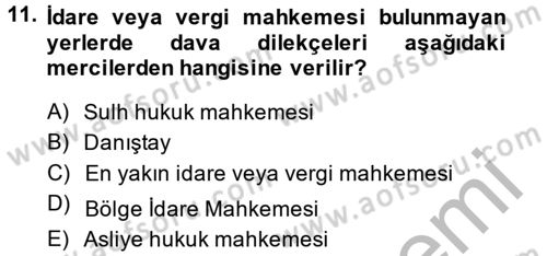 İdari Yargı Dersi 2013 - 2014 Yılı (Final) Dönem Sonu Sınav Soruları 11. Soru