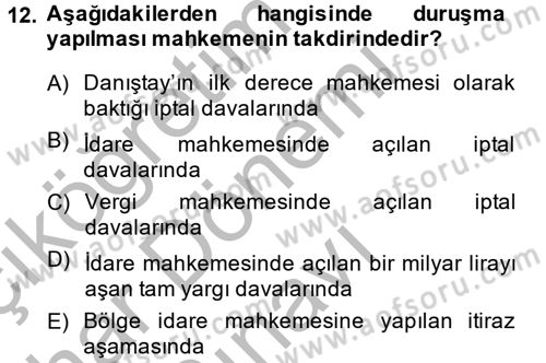 İdari Yargı Dersi 2013 - 2014 Yılı (Final) Dönem Sonu Sınav Soruları 12. Soru