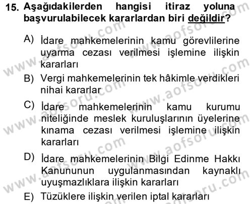 İdari Yargı Dersi 2013 - 2014 Yılı (Final) Dönem Sonu Sınav Soruları 15. Soru