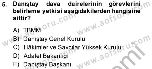 İdari Yargı Dersi 2013 - 2014 Yılı (Final) Dönem Sonu Sınav Soruları 5. Soru