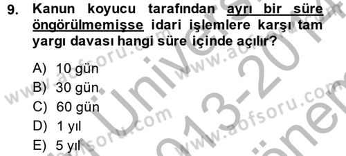 İdari Yargı Dersi 2013 - 2014 Yılı (Final) Dönem Sonu Sınav Soruları 9. Soru
