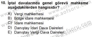 İdari Yargı Dersi 2013 - 2014 Yılı Tek Ders Sınav Soruları 10. Soru