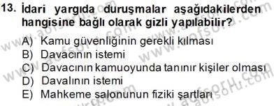 İdari Yargı Dersi 2013 - 2014 Yılı Tek Ders Sınav Soruları 13. Soru