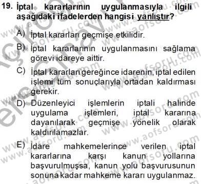 İdari Yargı Dersi 2013 - 2014 Yılı Tek Ders Sınav Soruları 19. Soru