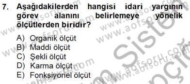 İdari Yargı Dersi 2013 - 2014 Yılı Tek Ders Sınav Soruları 7. Soru