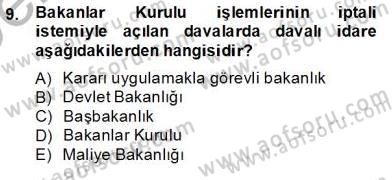 İdari Yargı Dersi 2013 - 2014 Yılı Tek Ders Sınav Soruları 9. Soru